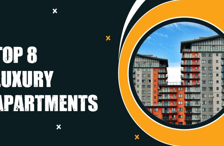 Top 8 Luxury Apartments in the UK