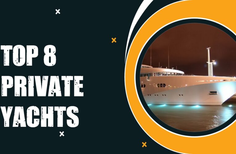 Top 8 Private Yachts in the USA